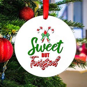 Sweet But Twisted Orament